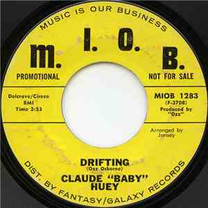 Claude "Baby" Huey - Drifting / Just Won't Believe download flac mp3