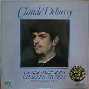 Claude Debussy - Charles Münch, Orchestre National De L'O.R.T.F. - La Mer / Nocturnes download flac mp3