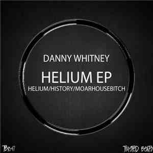 Danny Whitney - Helium EP download flac mp3