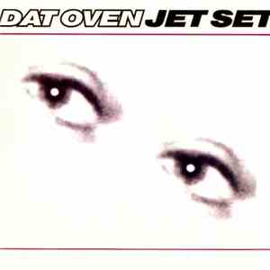 Dat Oven - Jet Set download flac mp3