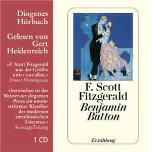 F. Scott Fitzgerald, Gert Heidenreich - Der Seltsame Fall Des Benjamin Button download flac mp3