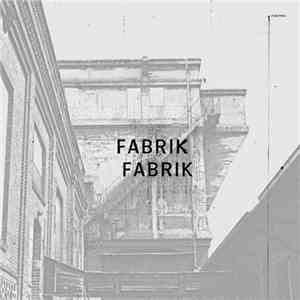 Fabrik Fabrik - Fabrik Fabrik download flac mp3