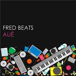 Fred Beats - Auê download flac mp3