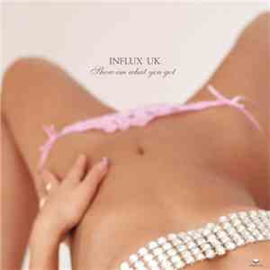 Influx UK - Show Em What You Got download flac mp3