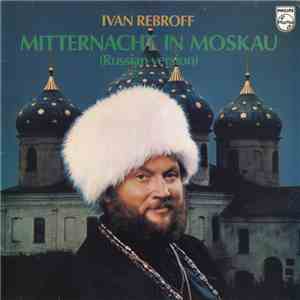 Ivan Rebroff - Mitternacht In Moskau (Russian Version) download flac mp3
