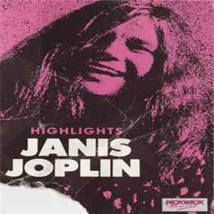 Janis Joplin - Highlights download flac mp3