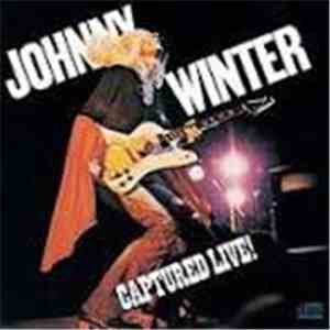 Johnny Winter - Captured Live! download flac mp3