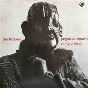 Jürgen Wuchner's String Project - The Listener download flac mp3