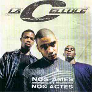 La Cellule  - Nos Ames Et Nos Actes flac mp3 download