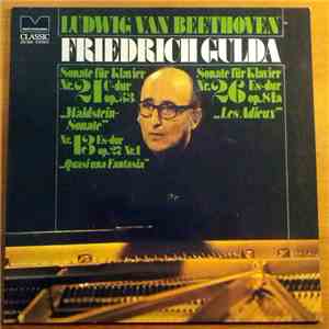 Ludwig van Beethoven, Friedrich Gulda - Sonate Für Klavier Nr. 21 In C-dur Op. 53 "Waldstein Sonate", Sonate Für Klavier Nr. 26 In Es-dur Op. 81a "Les Adieux", Nr. 13 In Es-dur Op. 27 Nr. 1 "Quasi Una Fantasia" download flac mp3
