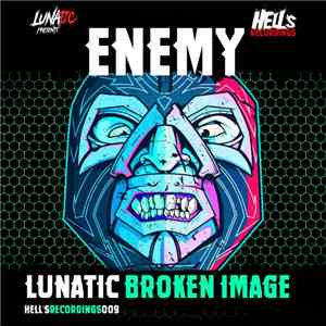 Lunatic  & Broken Image  - Enemy download flac mp3