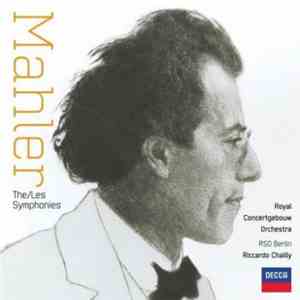 Mahler / Riccardo Chailly / Royal Concertgebouw Orchestra / Radio-Symphonie-Orchester Berlin - The / Les Symphonies download flac mp3