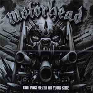 Motörhead - God Was Never On Your Side flac mp3 download