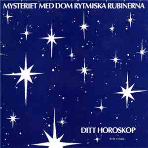 Mysteriet Med Dom Rytmiska Rubinerna - Ditt Horoskop download flac mp3