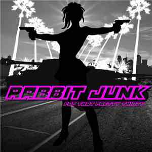 Rabbit Junk - Pop That Pretty Thirty EP download flac mp3