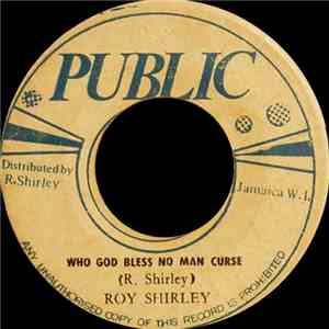 Roy Shirley / The Thunder Bird All Stars - Who God Bless No Man Curse flac mp3 download