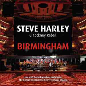 Steve Harley & Cockney Rebel With Orchestra Of The Swan And Chamber Choir - Birmingham download flac mp3