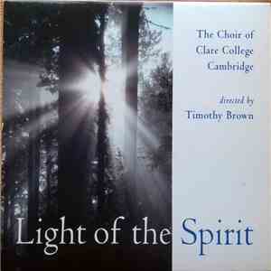 The Choir Of Clare College - Light of the Spirit download flac mp3
