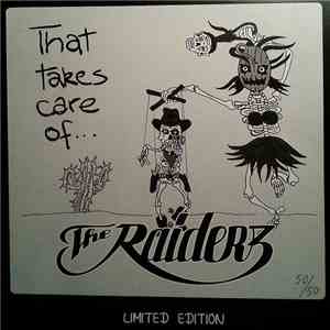 The Raiderz  - That Takes Care Of... download flac mp3