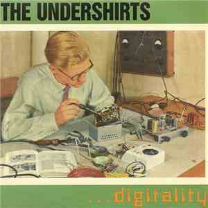 The Undershirts - ...Digitality download flac mp3