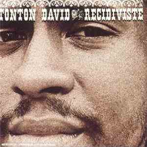 Tonton David - Recidiviste download flac mp3