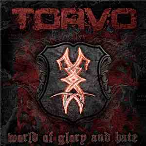 Torvo - World Of Glory And Hate download flac mp3