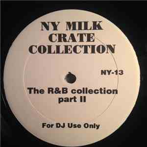 Various - NY Milk Crate 13 The R&B Collection Part II download flac mp3