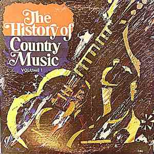 Various - The History Of Country Music - Volume 1 download flac mp3