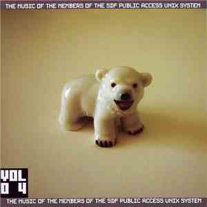 Various - The Music Of The Members Of The SDF Public Access Unix System Vol 04 download flac mp3