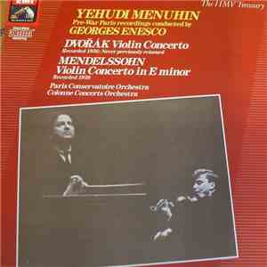 Yehudi Menuhin, Georges Enesco - Dvořák, Mendelssohn - Paris Conservatoire Orchestra, Colonne Concerts Orchestra - Pre-War Paris Recordings download flac mp3