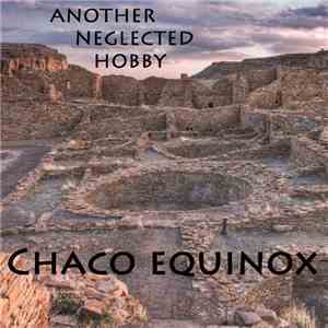 Another Neglected Hobby - Chaco Equinox download flac mp3