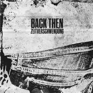 Back Then - Zeitverschwendung download flac mp3