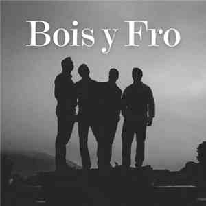Bois y Fro - Bois y Fro download flac mp3