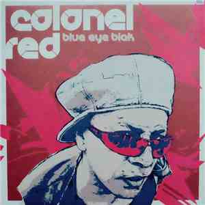 Colonel Red - Blue Eye Blak download flac mp3