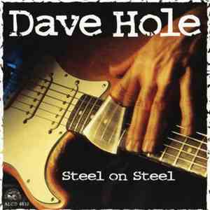 Dave Hole - Steel On Steel download flac mp3
