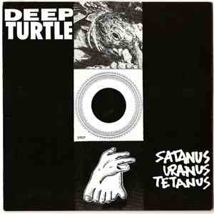 Deep Turtle - Satanus Uranus Tetanus download flac mp3