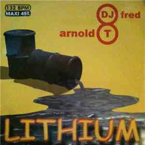 DJ Fred & Arnold T - Lithium download flac mp3