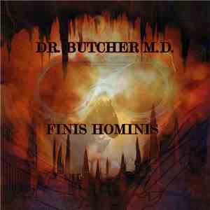 Dr. Butcher M.D. - Finis Hominis download flac mp3