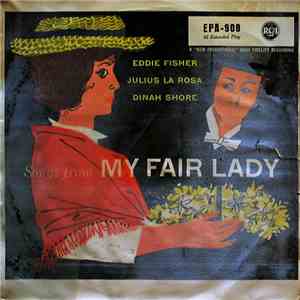 Eddie Fisher, Julius La Rosa, Dinah Shore - Songs From My Fair Lady download flac mp3
