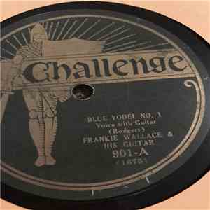 Frankie Wallace - Blue yodel No. 1 / In The Jail House Now download flac mp3