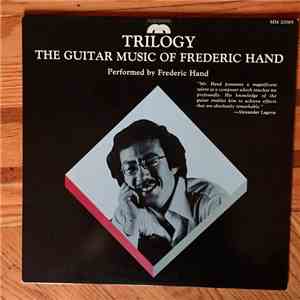 Frederic Hand - Triology: The Guitar Music Of Frederic Hand flac mp3 download