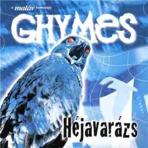 Ghymes - Héjavarázs download flac mp3