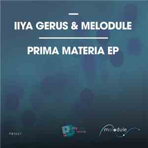 Ilya Gerus & Melodule - Prima Materia EP download flac mp3