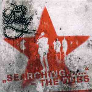 Jan Delay - "Searching......." - The Dubs download flac mp3