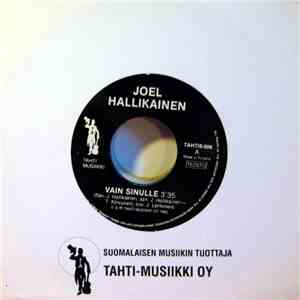 Joel Hallikainen - Vain Sinulle / Soittajan Muisto download flac mp3