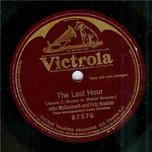 John McCormack  And Fritz Kreisler - The Last Hour download flac mp3
