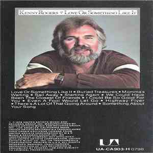 Kenny Rogers - Love Or Something Like It download flac mp3