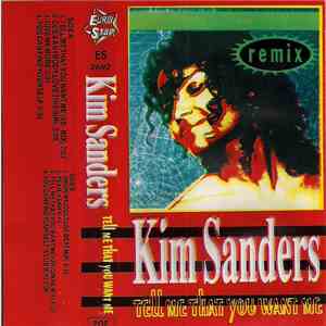 Kim Sanders - Tell Me That You Want Me download flac mp3