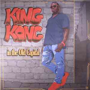 King Kong - In The Old Capital download flac mp3