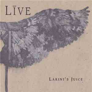 Live - Lakini's Juice download flac mp3